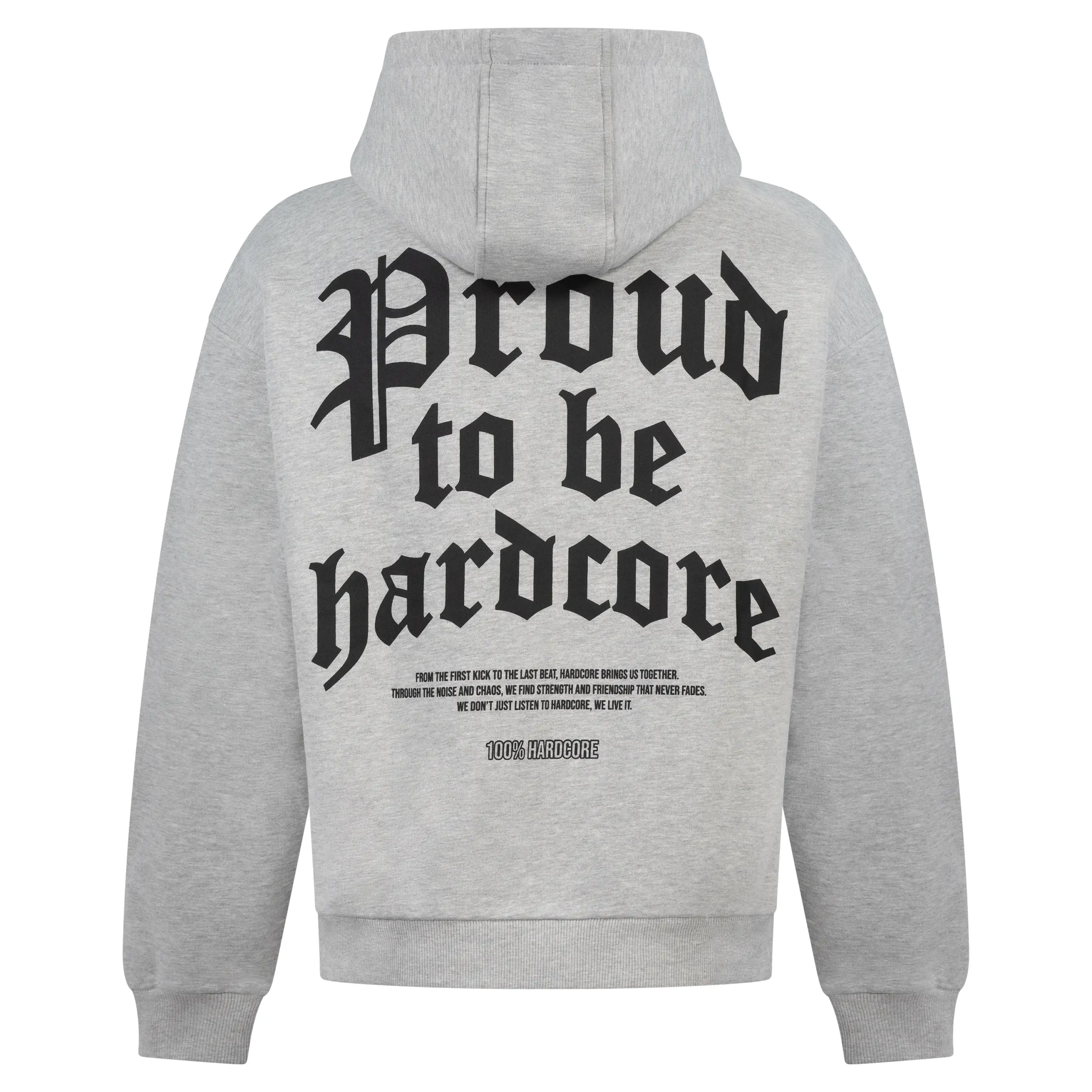 100% Hardcore Hooded Proud to be