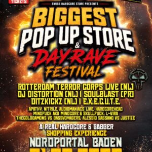 Eventticket SWISS HARDCORE POP UP STORE & DAYRAVE FESTIVAL