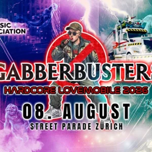 GABBERBUSTERS – Hardcore Lovemobile @ Street Parade 2026
